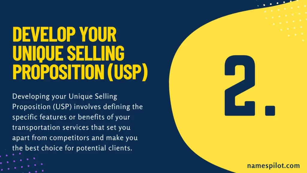 Develop Your Unique Selling Proposition (USP)
