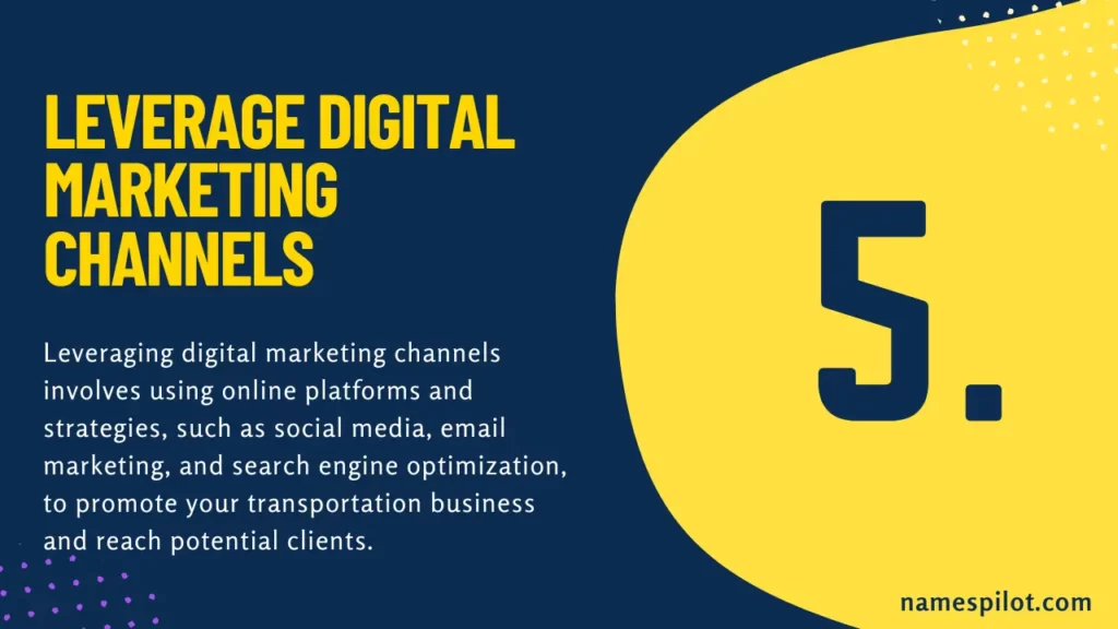 Leverage Digital Marketing Channels